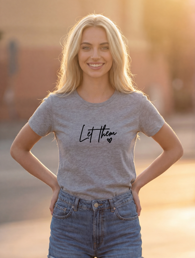 Let Them Tee - Roundneck